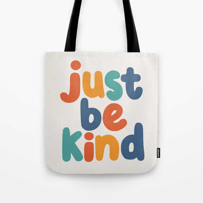 Just Be Kind Tote Bag