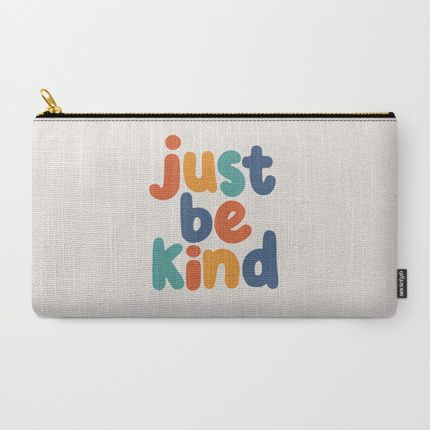 Just Be Kind Carry-All Pouch